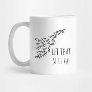 Let It Go Mug